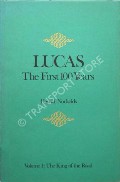 Lucas - The First 100 Years by NOCKOLDS, Harold